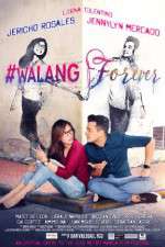 Watch #Walang Forever Megashare8