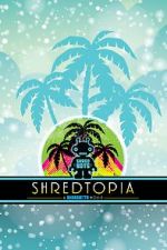 Watch Shredtopia Megashare8