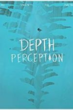 Watch Depth Perception Megashare8