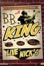 Watch B.B. King: Live at Nick's Megashare8