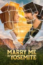 Watch Marry Me in Yosemite Megashare8