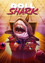 Watch Doll Shark Megashare8