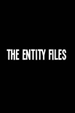 Watch The Entity Files Megashare8