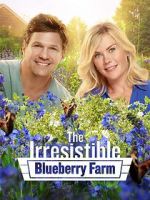 Watch The Irresistible Blueberry Farm Megashare8
