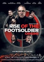 Watch Rise of the Footsoldier: Origins Megashare8