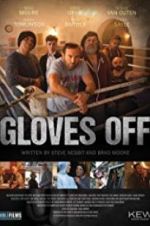 Watch Gloves Off Megashare8