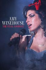 Watch Amy Winehouse: The Final Goodbye Megashare8