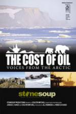 Watch The Cost of Oil: Voices from the Arctic Megashare8