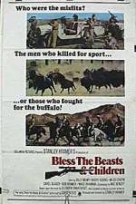 Watch Bless the Beasts & Children Megashare8