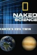 Watch National Geographic: Earth's Evil Twin Megashare8