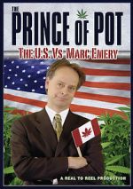 Watch Prince of Pot: The U.S. vs. Marc Emery Megashare8