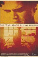 Watch Shotgun Stories Megashare8