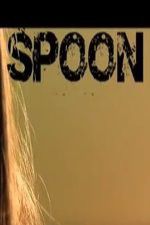 Watch Spoon Megashare8