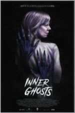 Watch Inner Ghosts Megashare8