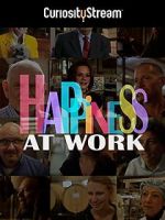 Watch Happiness at Work Megashare8