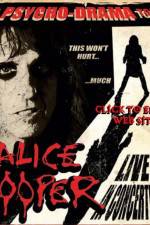 Watch alice cooper psycho drama tour Megashare8