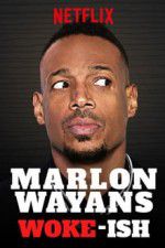 Watch Marlon Wayans: Woke-ish Megashare8