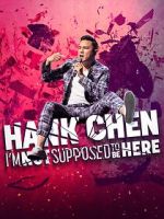 Watch Hank Chen: I\'m Not Supposed to Be Here (TV Special 2023) Megashare8