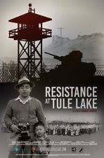 Watch Resistance at Tule Lake Megashare8