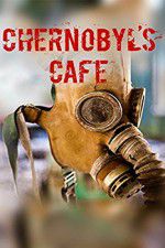 Watch Chernobyls cafe Megashare8