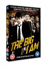 Watch The Big I Am Megashare8