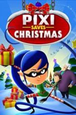 Watch Pixi Saves Christmas Megashare8