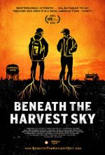 Watch Beneath the Harvest Sky Megashare8