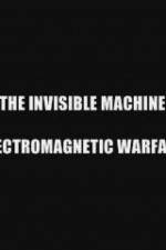 Watch The Invisible Machine: Electromagnetic Warfare Megashare8