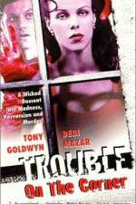 Watch Trouble on the Corner Megashare8