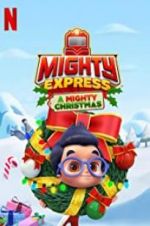 Watch Mighty Express: A Mighty Christmas Megashare8