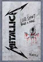 Watch Metallica: Live Shit - Binge & Purge, Seattle Megashare8