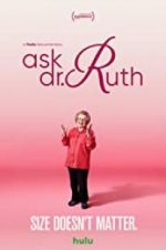Watch Ask Dr. Ruth Megashare8