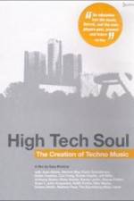 Watch High Tech Soul The Creation of Techno Music Megashare8