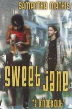 Watch Sweet Jane Megashare8