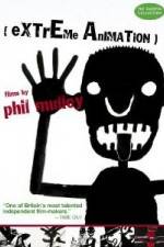 Watch Extreme Animation: Films By Phil Malloy Megashare8