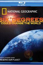 Watch Six Degrees Could Change the World Megashare8