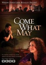 Watch Come What May Megashare8