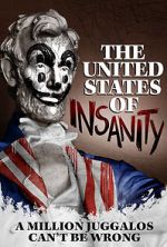 Watch The United States of Insanity Megashare8