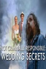 Watch Not Criminally Responsible: Wedding Secrets Megashare8