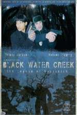 Watch Black Water Creek Megashare8