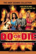 Watch Do or Die Megashare8