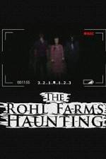 Watch The Rohl Farms Haunting Megashare8