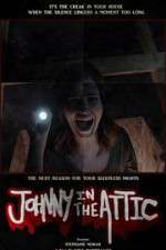 Watch Johnny in the Attic Megashare8