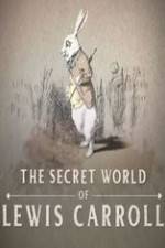 Watch The Secret World of Lewis Carroll Megashare8