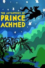 Watch The Adventures of Prince Achmed Megashare8