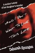 Watch I Don't Want to Live this Life Megashare8