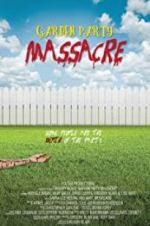 Watch Garden Party Massacre Megashare8