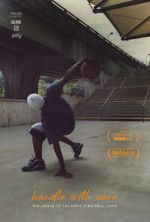 Watch Handle with Care: The Legend of the Notic Streetball Crew Megashare8