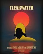Watch Clearwater (Short 2018) Megashare8