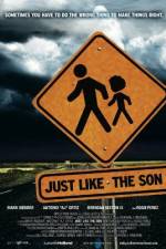 Watch Just Like the Son Megashare8